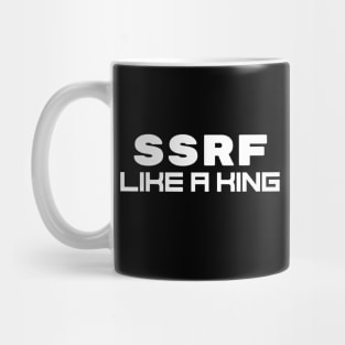 SSRF Like a King Mug